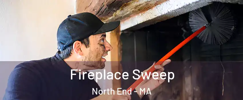 Fireplace Sweep North End - MA