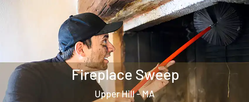 Fireplace Sweep Upper Hill - MA