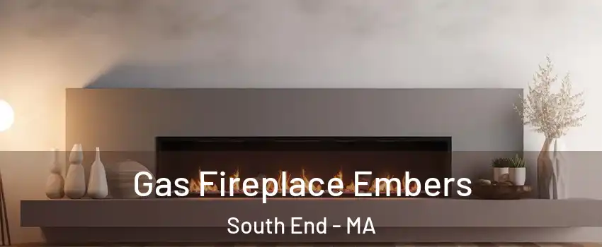 Gas Fireplace Embers South End - MA