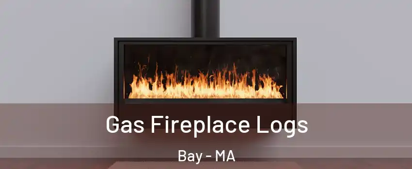 Gas Fireplace Logs Bay - MA