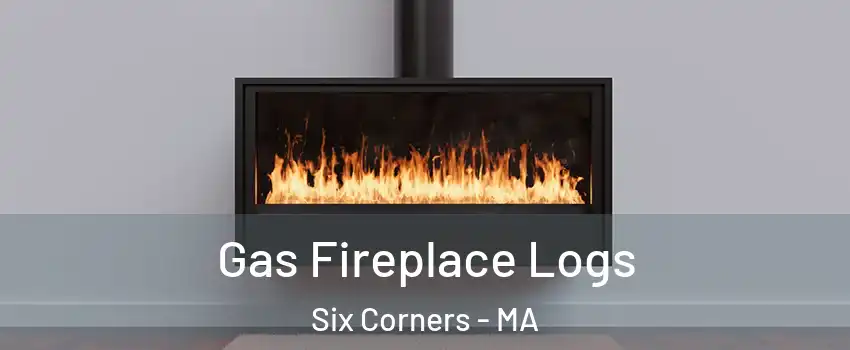 Gas Fireplace Logs Six Corners - MA