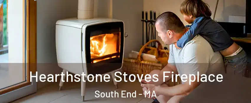 Hearthstone Stoves Fireplace South End - MA