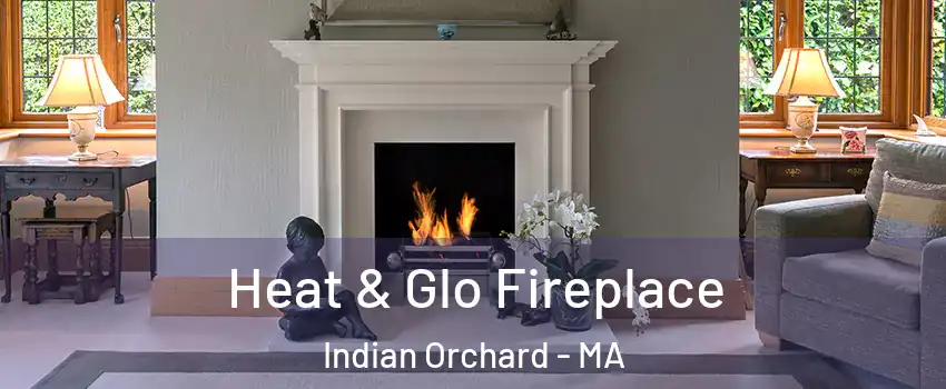 Heat & Glo Fireplace Indian Orchard - MA