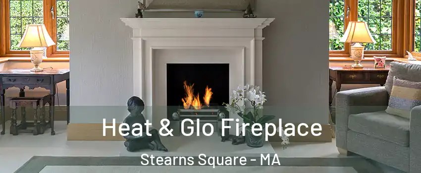 Heat & Glo Fireplace Stearns Square - MA