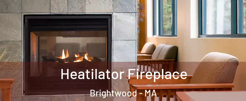 Heatilator Fireplace Brightwood - MA