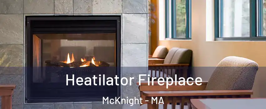 Heatilator Fireplace McKnight - MA