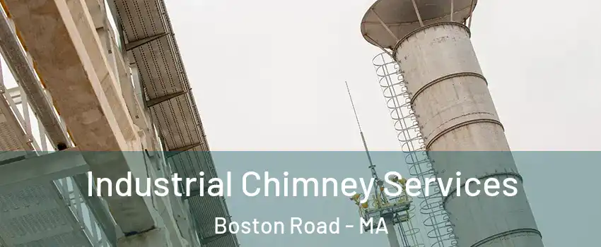 Industrial Chimney Services Boston Road - MA