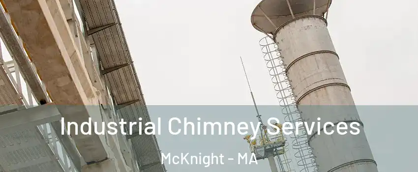 Industrial Chimney Services McKnight - MA