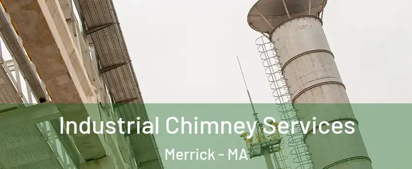 Industrial Chimney Services Merrick - MA