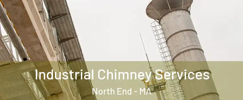 Industrial Chimney Services North End - MA