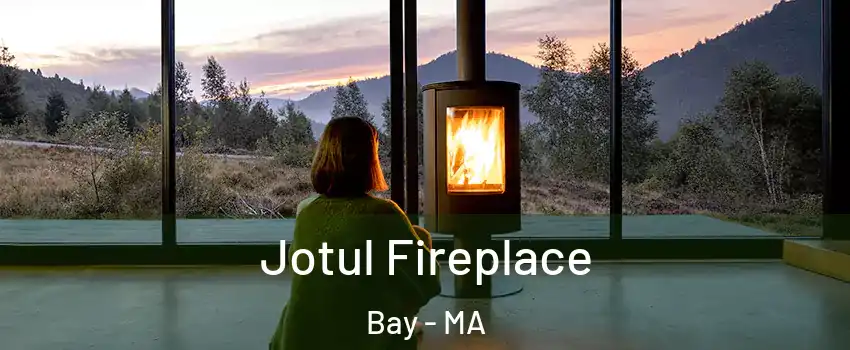 Jotul Fireplace Bay - MA