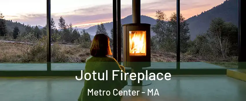 Jotul Fireplace Metro Center - MA