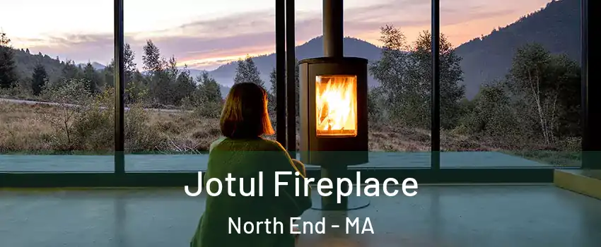 Jotul Fireplace North End - MA