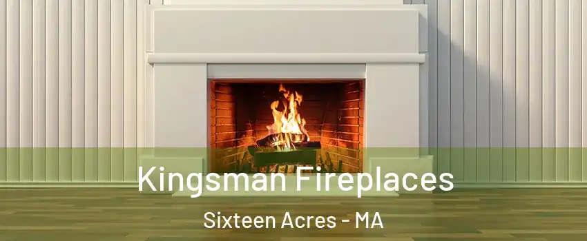 Kingsman Fireplaces Sixteen Acres - MA