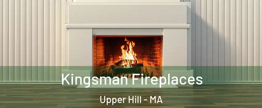 Kingsman Fireplaces Upper Hill - MA