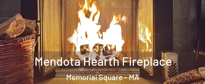 Mendota Hearth Fireplace Memorial Square - MA