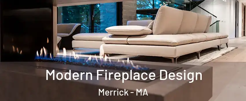 Modern Fireplace Design Merrick - MA