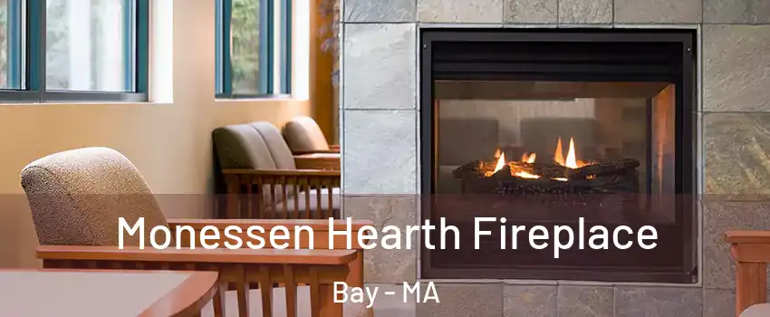 Monessen Hearth Fireplace Bay - MA