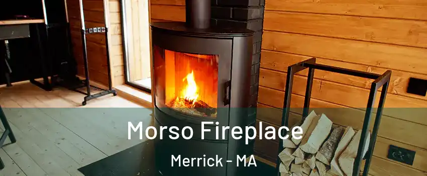 Morso Fireplace Merrick - MA