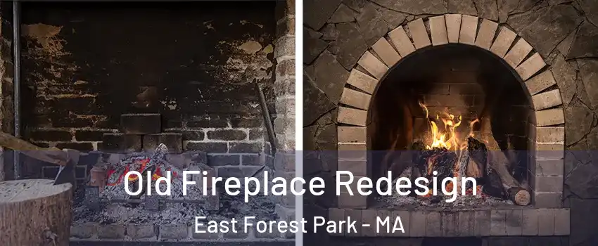 Old Fireplace Redesign East Forest Park - MA