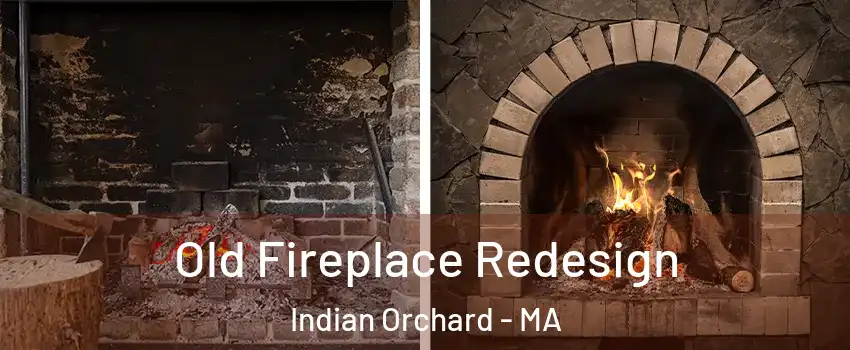 Old Fireplace Redesign Indian Orchard - MA