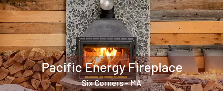 Pacific Energy Fireplace Six Corners - MA
