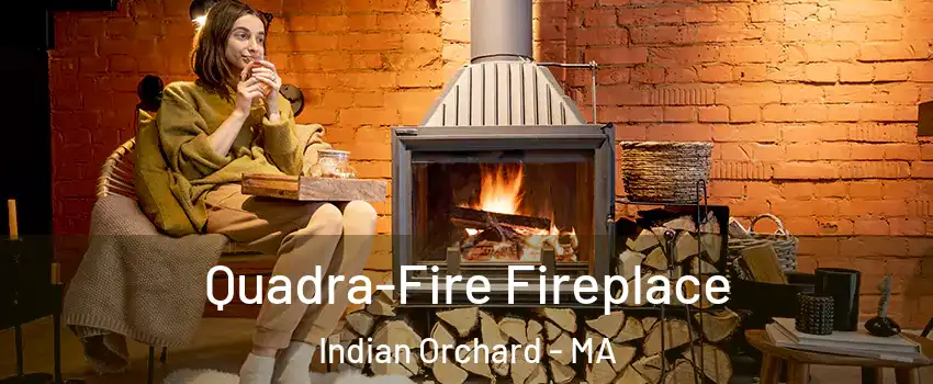 Quadra-Fire Fireplace Indian Orchard - MA