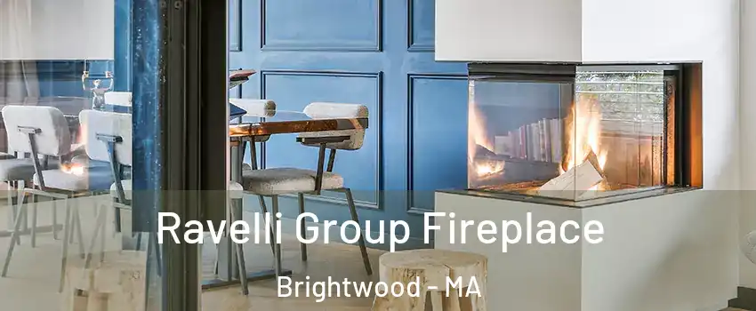 Ravelli Group Fireplace Brightwood - MA