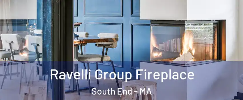Ravelli Group Fireplace South End - MA