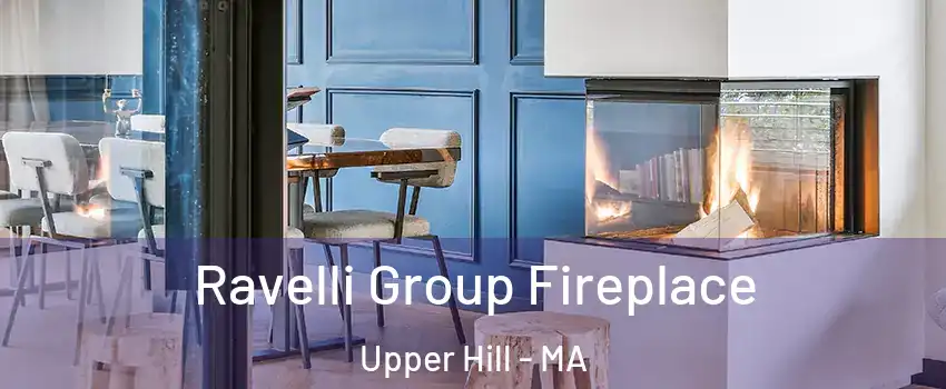 Ravelli Group Fireplace Upper Hill - MA
