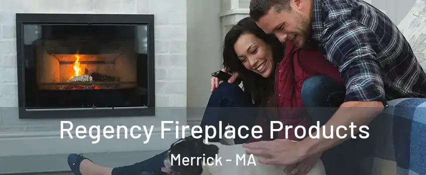 Regency Fireplace Products Merrick - MA