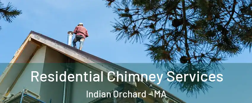 Residential Chimney Services Indian Orchard - MA