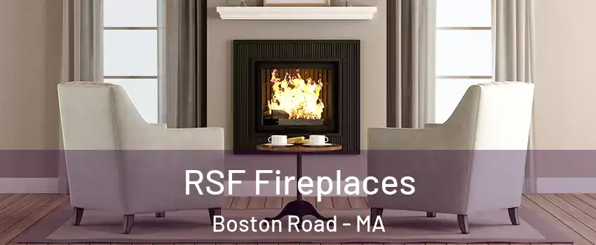 RSF Fireplaces Boston Road - MA