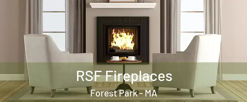 RSF Fireplaces Forest Park - MA