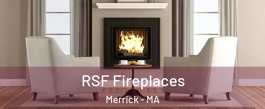 RSF Fireplaces Merrick - MA