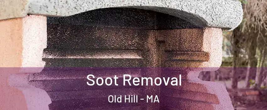 Soot Removal Old Hill - MA