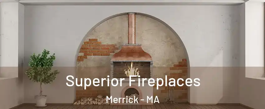Superior Fireplaces Merrick - MA