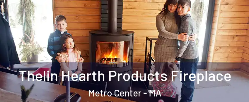 Thelin Hearth Products Fireplace Metro Center - MA
