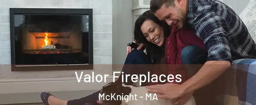 Valor Fireplaces McKnight - MA