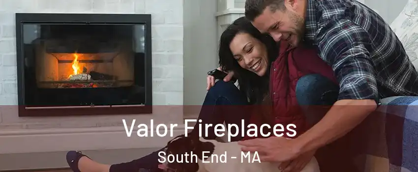 Valor Fireplaces South End - MA