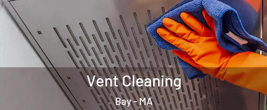 Vent Cleaning Bay - MA