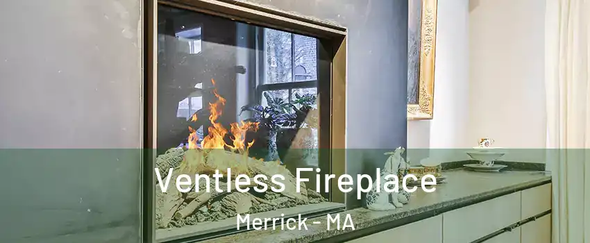 Ventless Fireplace Merrick - MA