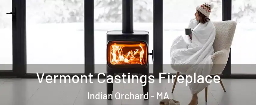 Vermont Castings Fireplace Indian Orchard - MA