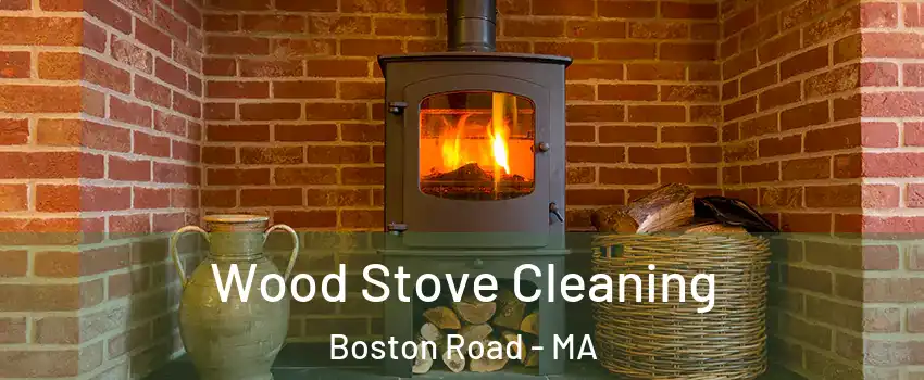 Wood Stove Cleaning Boston Road - MA
