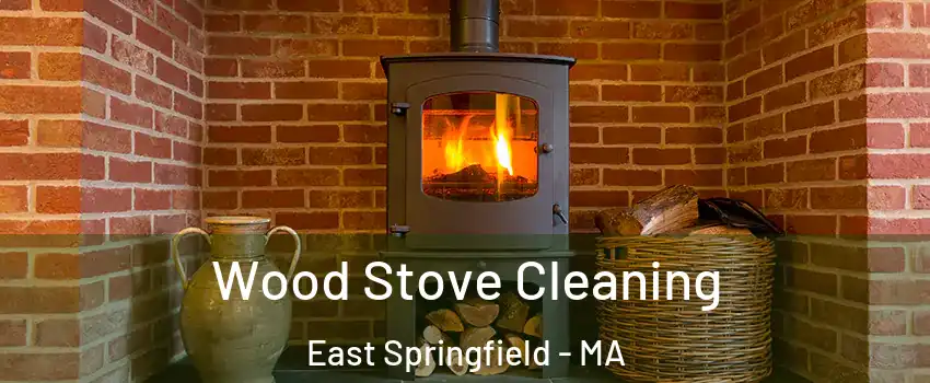 Wood Stove Cleaning East Springfield - MA