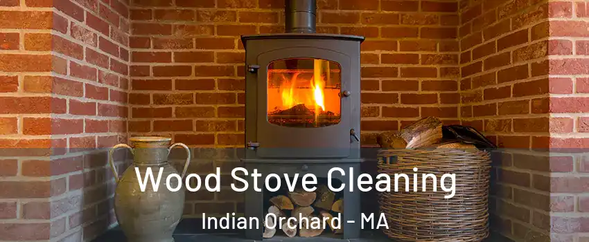 Wood Stove Cleaning Indian Orchard - MA