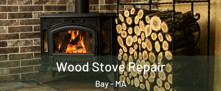 Wood Stove Repair Bay - MA